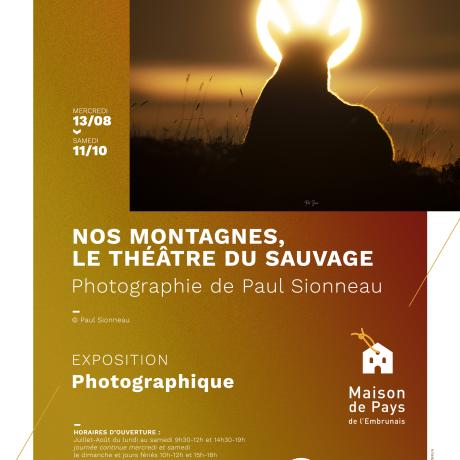 Exposition Nos montagnes, le théâtre du sauvage Paul Sionneau EMBRUN - Exposition Nos montagnes, le théâtre du sauvage Paul Sionneau EMBRUN Exposition Nos montagnes, le théâtre du sauvage Paul Sionneau EMBRUN - Exposition Nos montagnes, le théâtre du sauvage Paul Sionneau EMBRUN